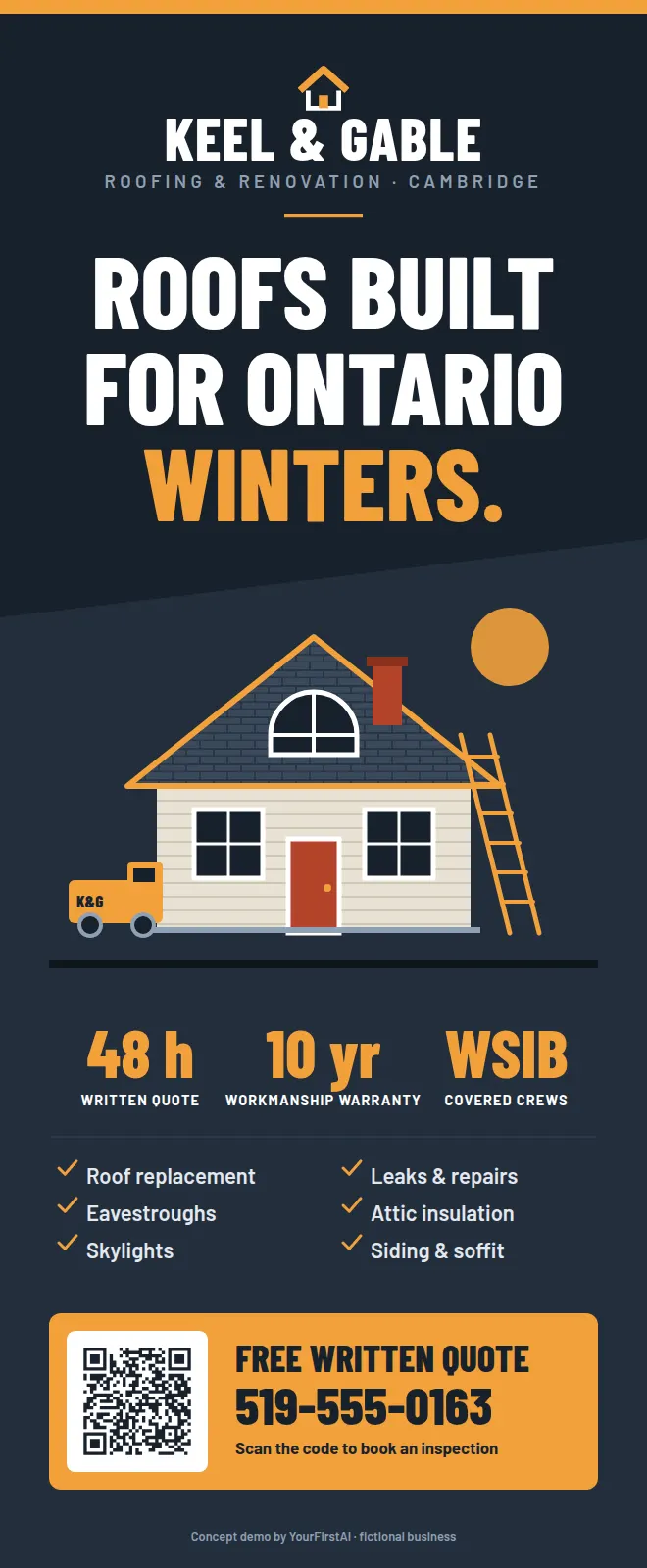 Roll-up banner: Keel and Gable logo, the headline Roofs built for Ontario winters, a house illustration, proof points 48 hours, 10 years and WSIB, the services list, and a QR code with the phone number 519-555-0163